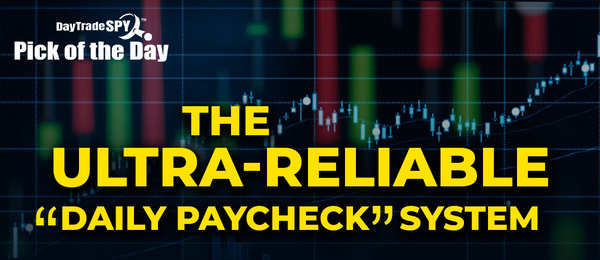 The Ultra-Reliable 'Daily Paycheck' System